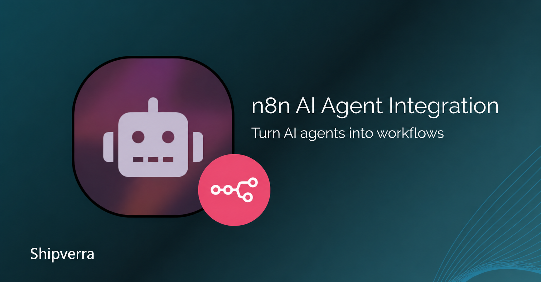 n8n AI Agent Integration Guide: Workflows, Use Cases &amp; Tips
