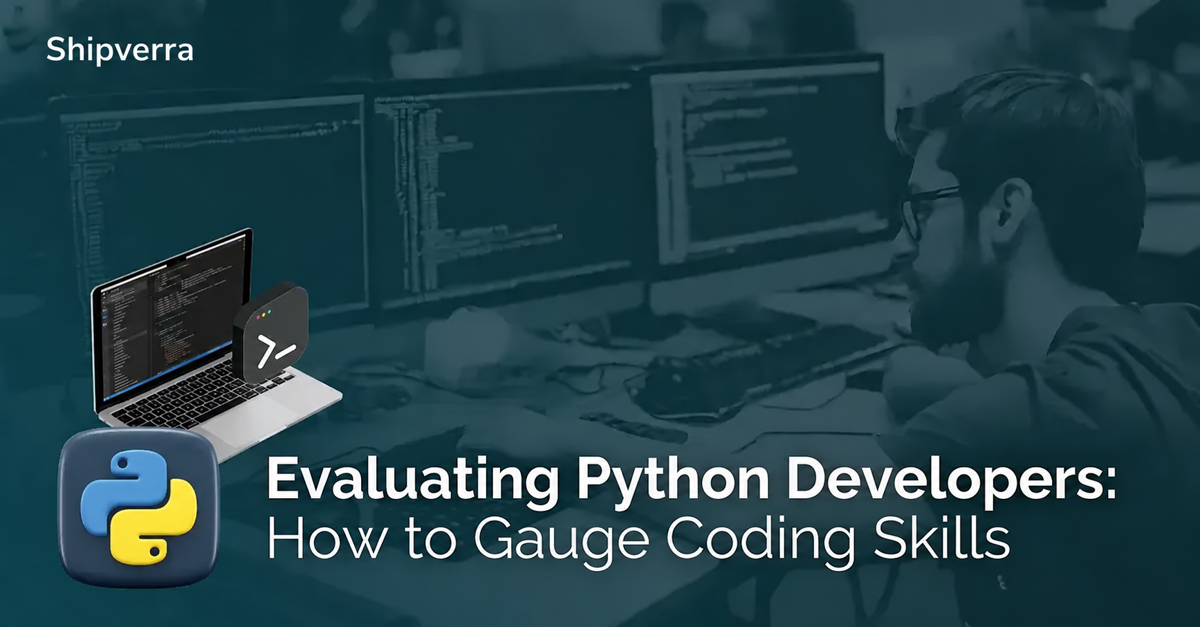 Evaluating Python Developers in 2026: How to Gauge Coding Skills &amp; More